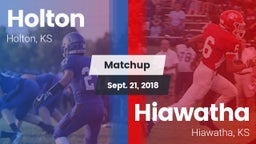 Matchup: Holton  vs. Hiawatha  2018