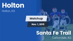 Matchup: Holton  vs. Santa Fe Trail  2019