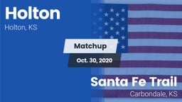 Matchup: Holton  vs. Santa Fe Trail  2020