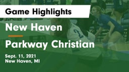 New Haven  vs Parkway Christian  Game Highlights - Sept. 11, 2021