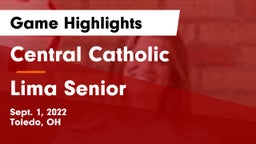 Central Catholic  vs Lima Senior  Game Highlights - Sept. 1, 2022
