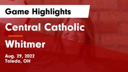 Central Catholic  vs Whitmer  Game Highlights - Aug. 29, 2022