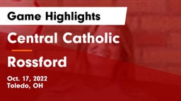 Central Catholic  vs Rossford  Game Highlights - Oct. 17, 2022