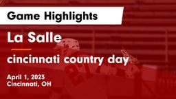 La Salle  vs cincinnati country day  Game Highlights - April 1, 2023