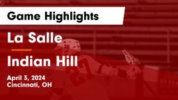 La Salle  vs Indian Hill  Game Highlights - April 3, 2024