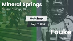 Matchup: Mineral Springs vs. Fouke  2018