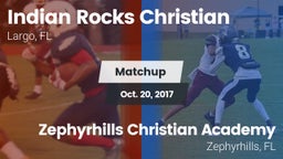 Matchup: Indian Rocks vs. Zephyrhills Christian Academy  2017