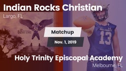 Matchup: Indian Rocks vs. Holy Trinity Episcopal Academy 2019