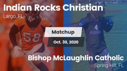 Matchup: Indian Rocks vs. Bishop McLaughlin Catholic  2020