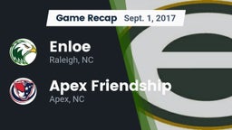 Recap: Enloe  vs. Apex Friendship  2017