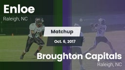 Matchup: Enloe  vs. Broughton Capitals 2017