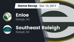 Recap: Enloe  vs. Southeast Raleigh  2017