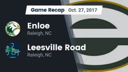 Recap: Enloe  vs. Leesville Road  2017
