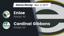 Recap: Enloe  vs. Cardinal Gibbons  2017
