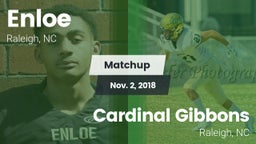 Matchup: Enloe  vs. Cardinal Gibbons  2018