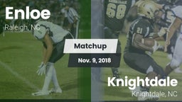Matchup: Enloe  vs. Knightdale  2018