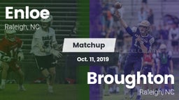 Matchup: Enloe  vs. Broughton  2019