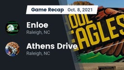 Recap: Enloe  vs. Athens Drive  2021