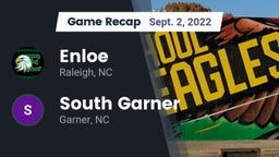 Recap: Enloe  vs. South Garner  2022