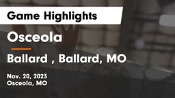 Osceola  vs Ballard , Ballard, MO Game Highlights - Nov. 20, 2023