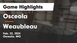 Osceola  vs Weaubleau  Game Highlights - Feb. 22, 2024