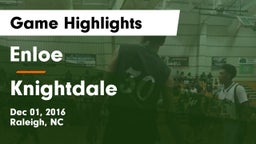 Enloe  vs Knightdale Game Highlights - Dec 01, 2016