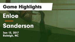 Enloe  vs Sanderson  Game Highlights - Jan 13, 2017