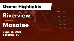 Riverview  vs Manatee  Game Highlights - Sept. 13, 2022