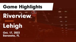 Riverview  vs Lehigh  Game Highlights - Oct. 17, 2022