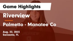 Riverview  vs Palmetto  - Manatee Co Game Highlights - Aug. 22, 2023