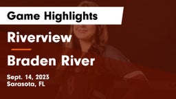 Riverview  vs Braden River  Game Highlights - Sept. 14, 2023