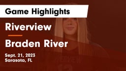 Riverview  vs Braden River  Game Highlights - Sept. 21, 2023