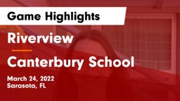 Riverview  vs Canterbury School Game Highlights - March 24, 2022