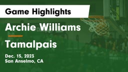 Archie Williams  vs Tamalpais  Game Highlights - Dec. 15, 2023