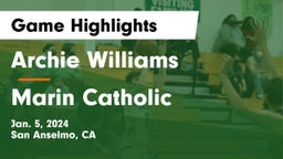 Archie Williams  vs Marin Catholic  Game Highlights - Jan. 5, 2024