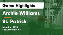 Archie Williams  vs St. Patrick Game Highlights - March 4, 2023