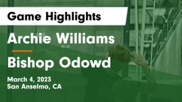 Archie Williams  vs Bishop Odowd Game Highlights - March 4, 2023