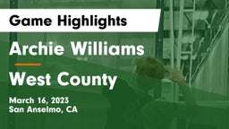 Archie Williams  vs West County Game Highlights - March 16, 2023
