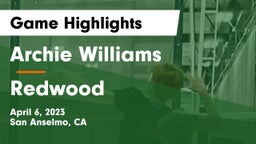 Archie Williams  vs Redwood  Game Highlights - April 6, 2023