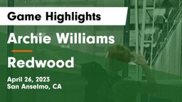 Archie Williams  vs Redwood  Game Highlights - April 26, 2023
