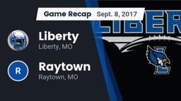 Recap: Liberty  vs. Raytown  2017