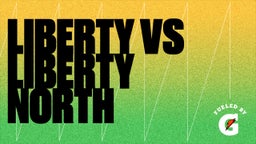 Liberty football highlights Liberty vs Liberty North
