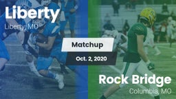 Matchup: Liberty  vs. Rock Bridge  2020