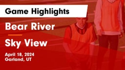 Bear River  vs Sky View  Game Highlights - April 18, 2024