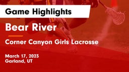 Bear River  vs Corner Canyon  Girls Lacrosse Game Highlights - March 17, 2023