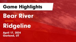 Bear River  vs Ridgeline  Game Highlights - April 17, 2024