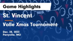 St. Vincent  vs Valle Xmas Tournament Game Highlights - Dec. 28, 2023