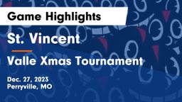 St. Vincent  vs Valle Xmas Tournament Game Highlights - Dec. 27, 2023