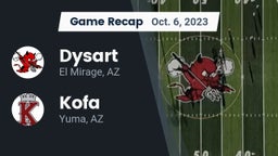 Recap: Dysart  vs. Kofa  2023