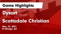 Dysart  vs Scottsdale Christian Game Highlights - Nov. 23, 2021